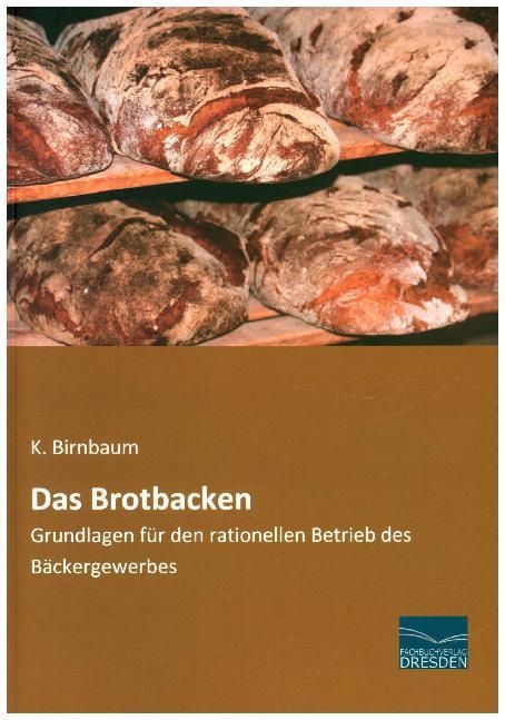 Das Brotbacken - K. Birnbaum  Kartoniert (TB)