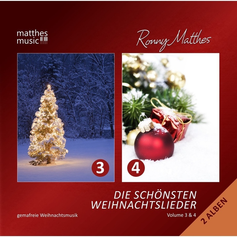 Die Schönsten Weihnachtslieder (3 & 4)  Gemafrei - Weihnachtsmusik  Ronny Matthes  Gemafreie Musik. (CD)