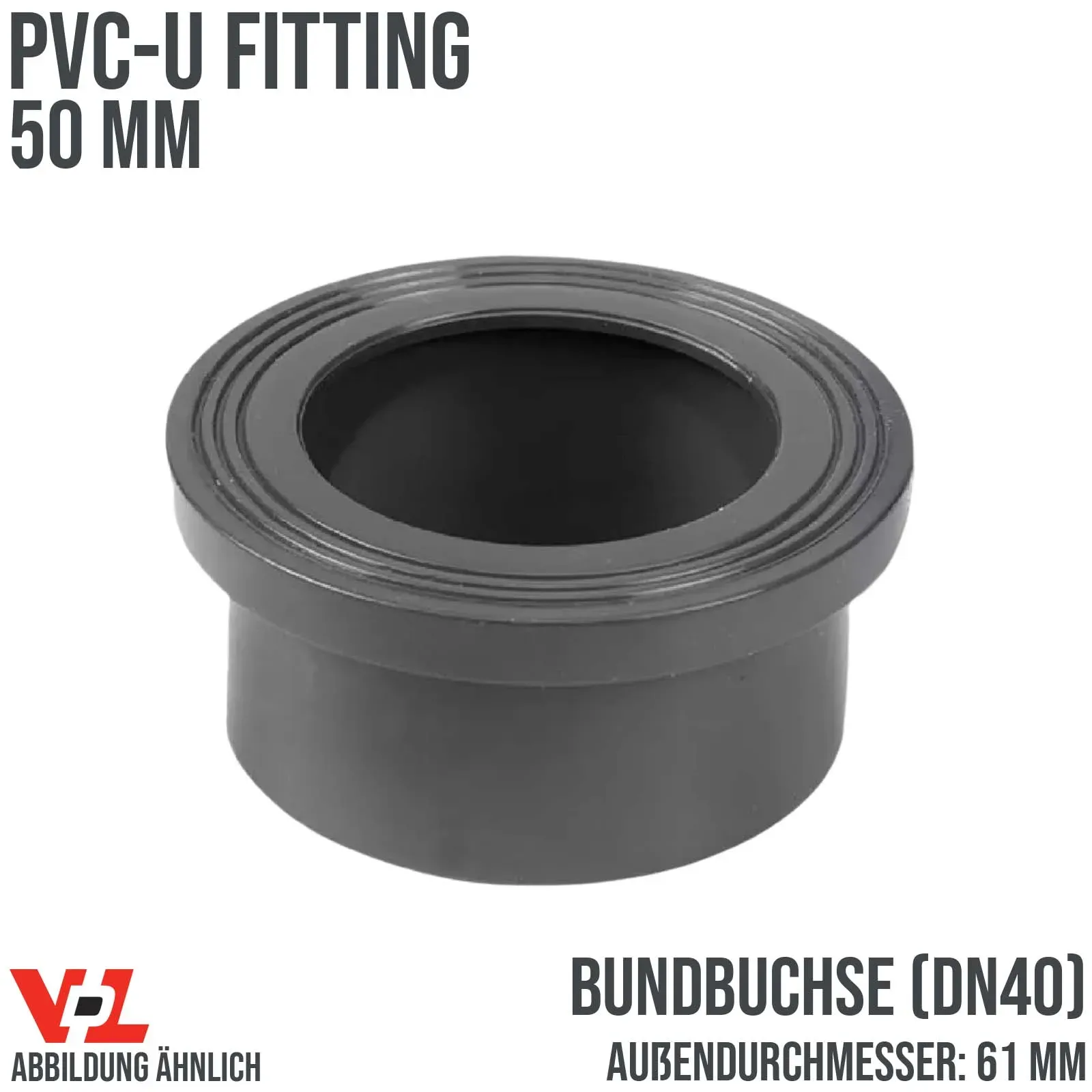 50 mm VDL PVC Klebe Fitting Bund Buchse DN 40 - Außendurchmesser 61 mm