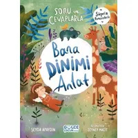 Gülce cocuk Soru ve Cevaplarla Bana Dinimi Anlat