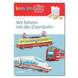 BambinoLÜK 4/6 Jahre Wir fahren mit der Eisenbahn