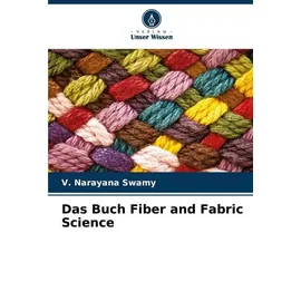 Verlag Unser Wissen Das Buch Fiber and Fabric Science