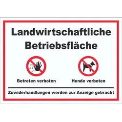 Landwirtschaftliche Betriebsfläche Betreten und Hunde verboten Schild A2 (420x594mm)