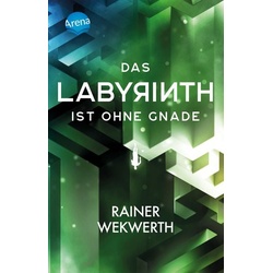 Das Labyrinth (3). Das Labyrinth ist ohne Gnade