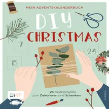 Edition Michael Fischer Mein Adventskalender-Buch: DIY Christmas