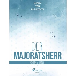 Der Majoratsherr Bd. 1 als eBook Download von Nataly von Eschstruth