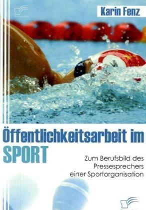 Öffentlichkeitsarbeit Im Sport - Karin Fenz  Kartoniert (TB)