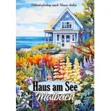 tredition Malbuch für Erwachsene Haus am See - Traumhafte Ferienhäuser & Cottages zum Ausmalen - Urlaubsfeeling Sommer - Geschenkidee für Frauen