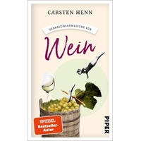 Piper Verlag GmbH Gebrauchsanweisung für Wein: