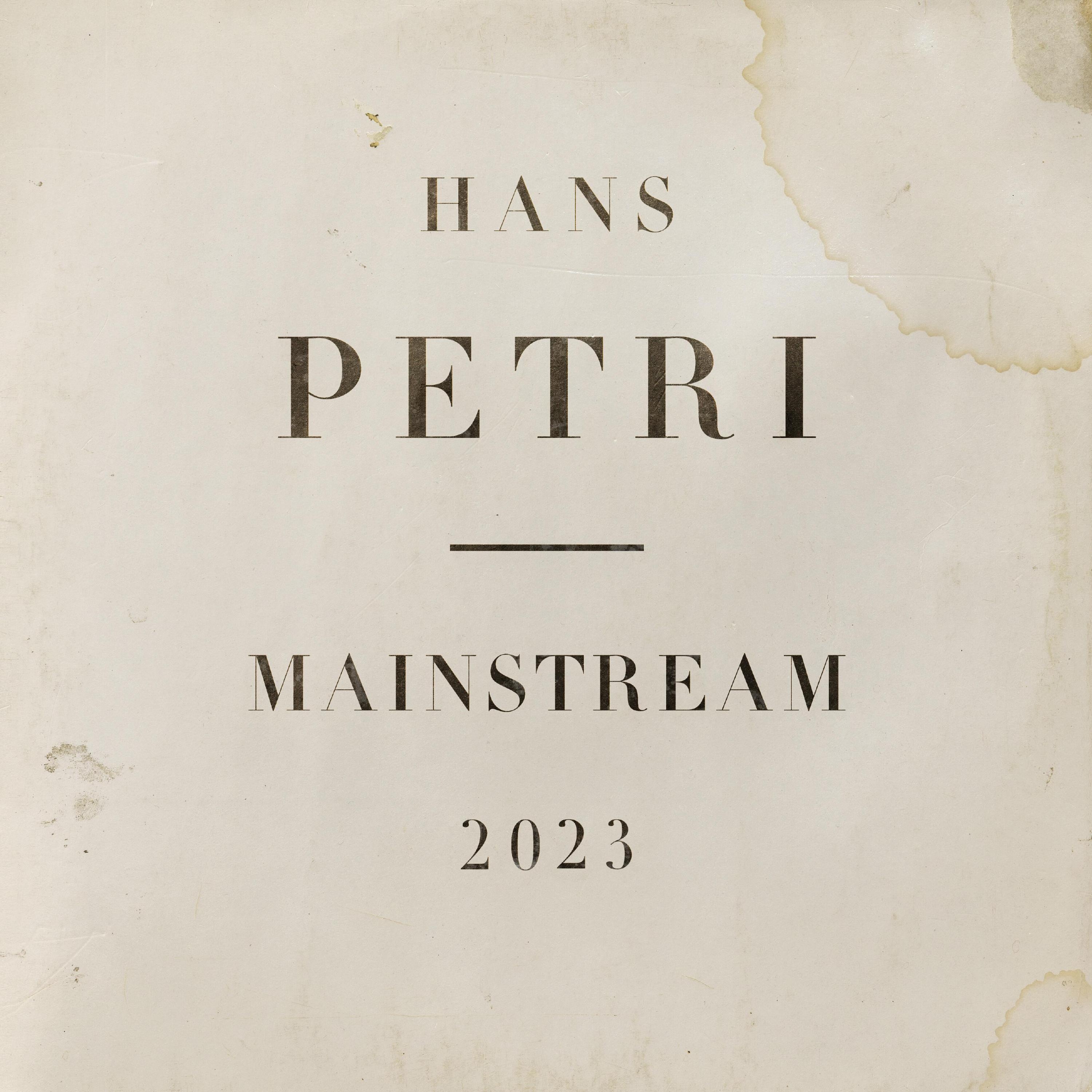 Hans Petri. Mainstream 2023  Taschenbuch