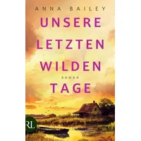 Ruetten und Loening GmbH Unsere letzten wilden Tage