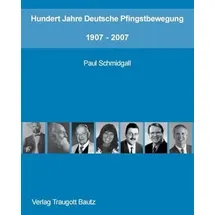 Bautz, Traugott Hundert Jahre Deutsche Pfingstbewegung 1907–2007: Studienausgabe
