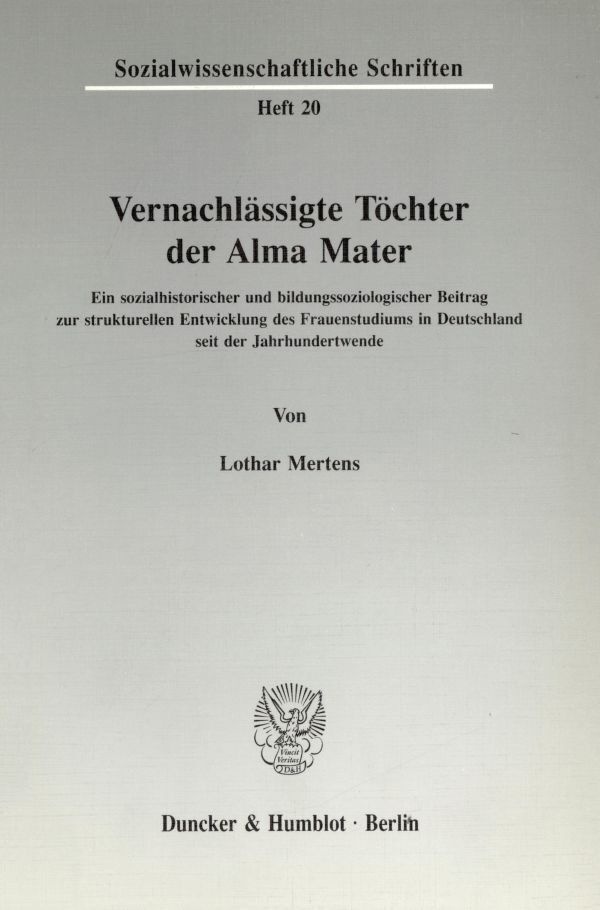 Vernachlässigte Töchter Der Alma Mater. - Lothar Mertens  Kartoniert (TB)