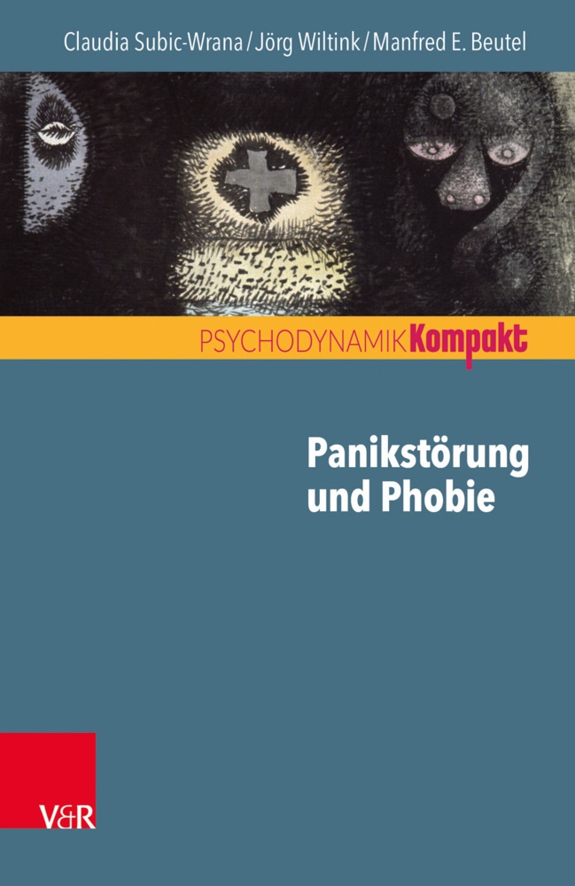 Panikstörung Und Phobie - Claudia Subic-Wrana  Jörg Wiltink  Manfred E. Beutel  Kartoniert (TB)