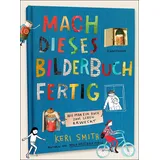 Verlag Antje Kunstmann Mach dieses Bilderbuch fertig
