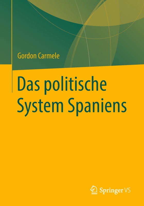 Das Politische System Spaniens - Gordon Carmele, Kartoniert (TB)