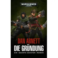 Black Library Warhammer 40.000 - Die Gründung