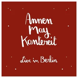 AnnenMayKantereit&Freunde (Live in Berlin) + CD