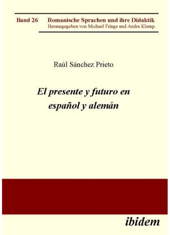 El Presente Y Futuro En Español Y Alemán - Raúl Sánchez Prieto, Kartoniert (TB)