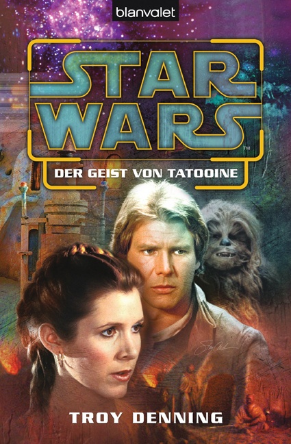 Star Wars - Der Geist Von Tatooine - Troy Denning  Taschenbuch