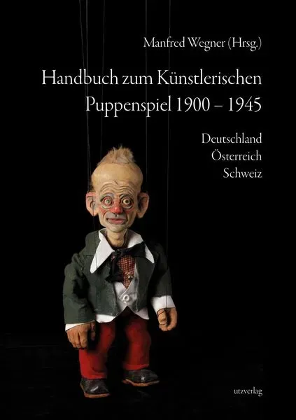 Preisvergleich Produktbild Handbuch zum Künstlerischen Puppenspiel 1900–1945