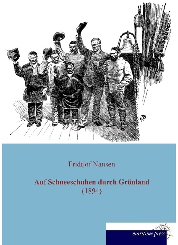 Auf Schneeschuhen Durch Grönland (1894) - Fridtjof Nansen, Kartoniert (TB)