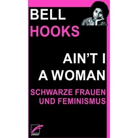 Unrast Verlag Ain't I a Woman