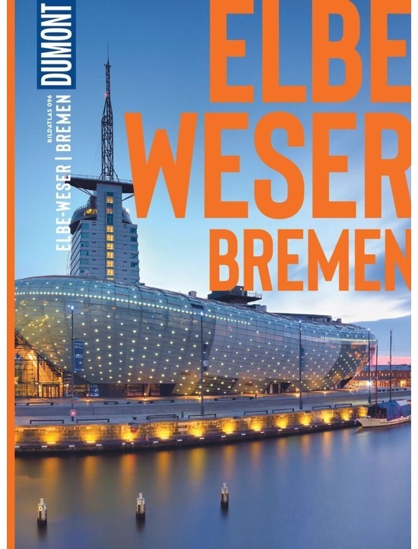 Dumont Bildatlas Elbe Und Weser  Bremen - Sven Bremer  Kartoniert (TB)