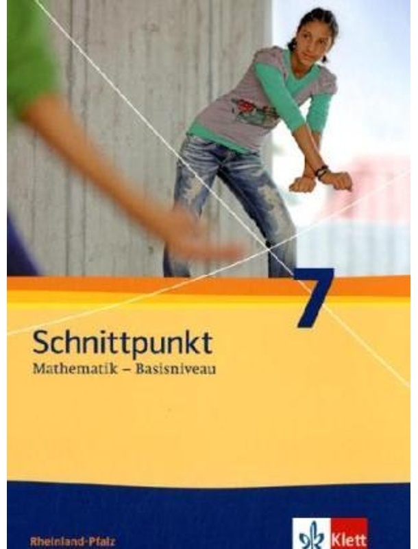 Schnittpunkt Mathematik 7. Ausgabe Rheinland-Pfalz Basisniveau  Gebunden