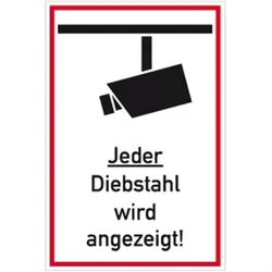 Schild Jeder Diebstahl wird angezeigt!, Kunststoff, 200x300 mm
