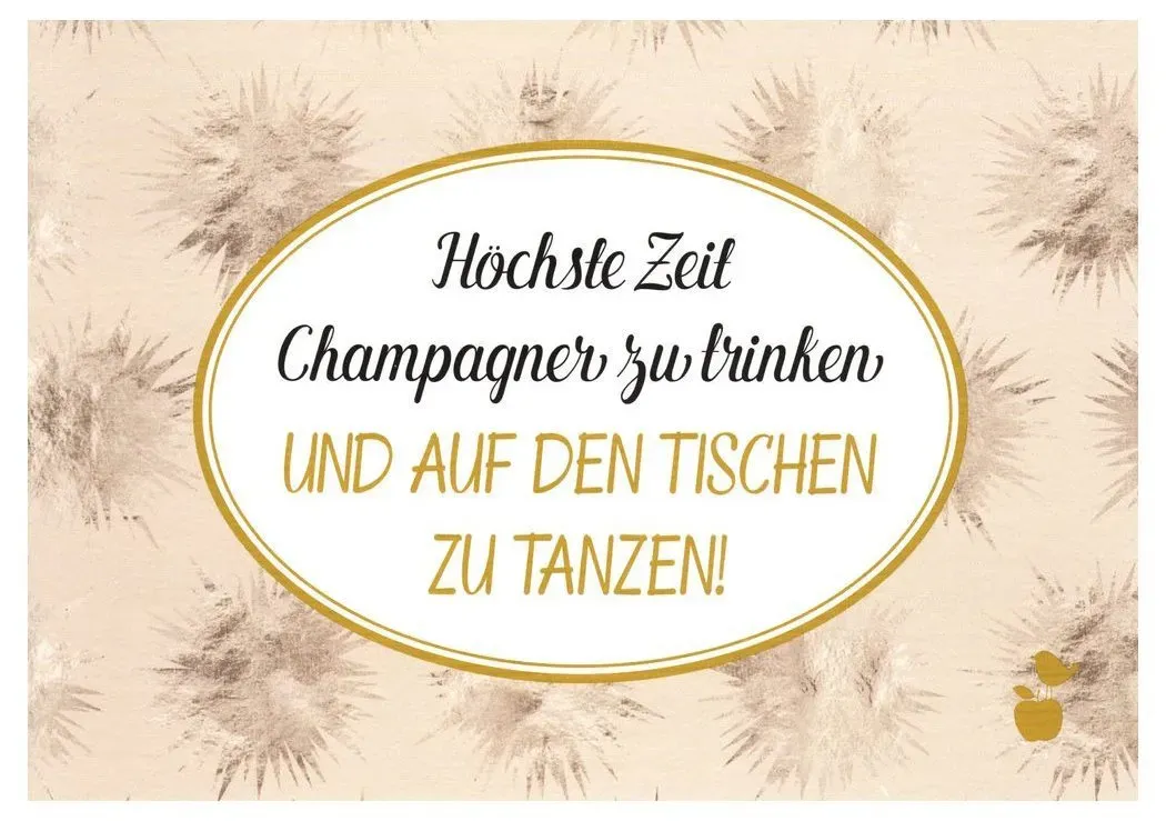 Preisvergleich Produktbild Postkarte "Höchste Zeit, Champagner zu trinken und ..." weiß