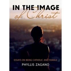 In the Image of Christ als eBook Download von Phyllis Zagano