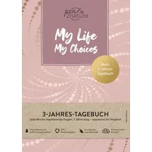 pen2nature My Life My Choices . Mein 3-Jahres-Tagebuch . Journal in A5, Hardcover