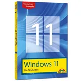 Markt + Technik Windows 11 Neuheiten - das neue Windows erklärt. Für Einsteiger und Fortgeschrittene