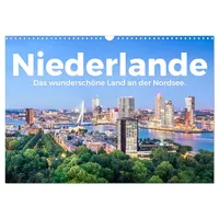 Calvendo Niederlande - Das wunderschöne Land an der Nordsee.
