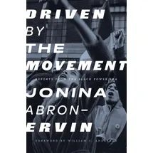 AK Press Driven by the Movement: Reports from the Black Power Era