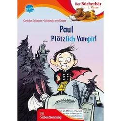 ARENA VERLAG 3-401-72066-X Seltmann, Paul – Plötzlich Vampir!