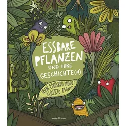 Essbare Pflanzen und ihre Geschichte(n)