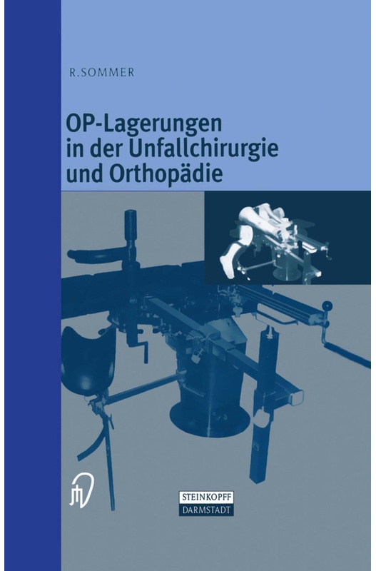 Op-Lagerungen In Der Unfallchirurgie Und Orthopädie - Rudolf Sommer, Kartoniert (TB)