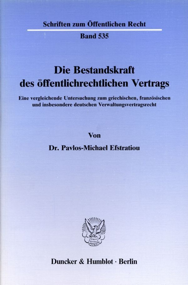 Die Bestandskraft Des Öffentlichrechtlichen Vertrags. - Pavlos-Michael Efstratiou  Kartoniert (TB)