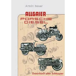 Allgaier Porsche Diesel - Datenbuch aller Schlepper