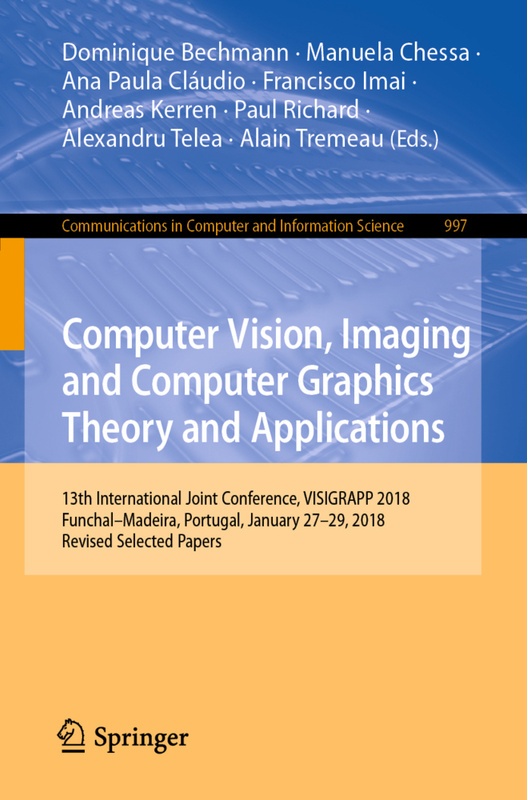 Computer Vision, Imaging And Computer Graphics Theory And Applications, Kartoniert (TB)