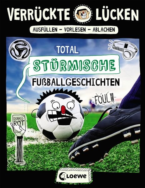 Preisvergleich Produktbild Verrückte Lücken - Total stürmische Fußballgeschichten