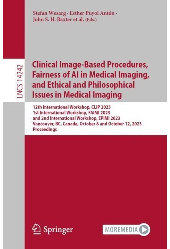 Clinical Image-Based Procedures   Fairness Of Ai In Medical Imaging  And Ethical And Philosophical Issues In Medical Imaging  Kartoniert (TB)