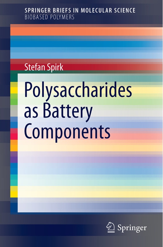 Polysaccharides As Battery Components - Stefan Spirk, Kartoniert (TB)