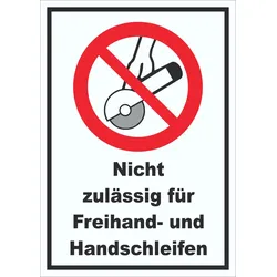 Nicht zulässig für Freihand- und Handschleifen Schild A3 (297x420mm)