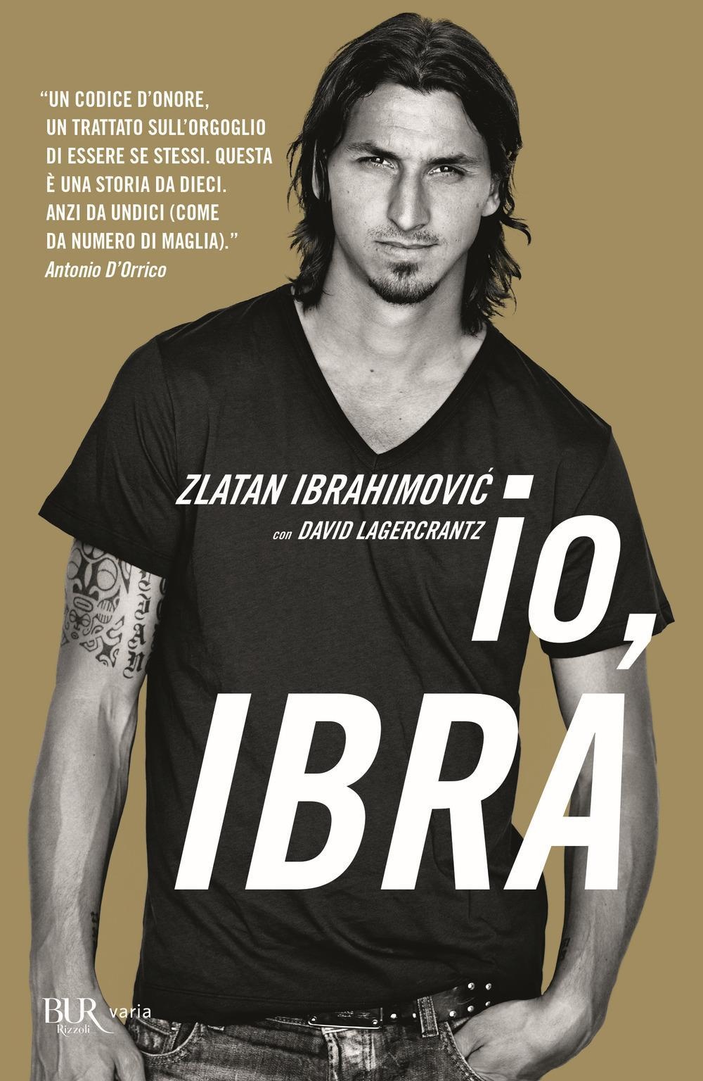 Io  Ibra - Zlatan Ibrahimovic  David Lagercrantz  Kartoniert (TB)