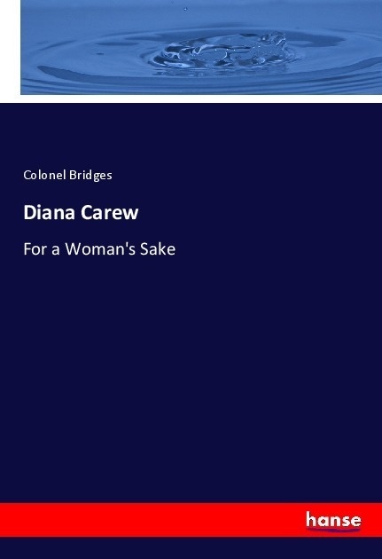 Diana Carew - Colonel Bridges  Kartoniert (TB)