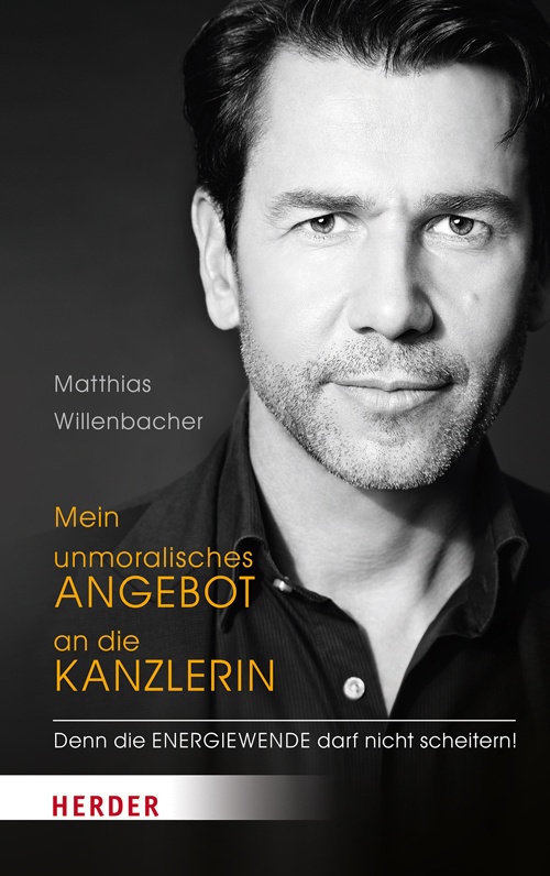 Mein Unmoralisches Angebot An Die Kanzlerin - Matthias Willenbacher  Kartoniert (TB)