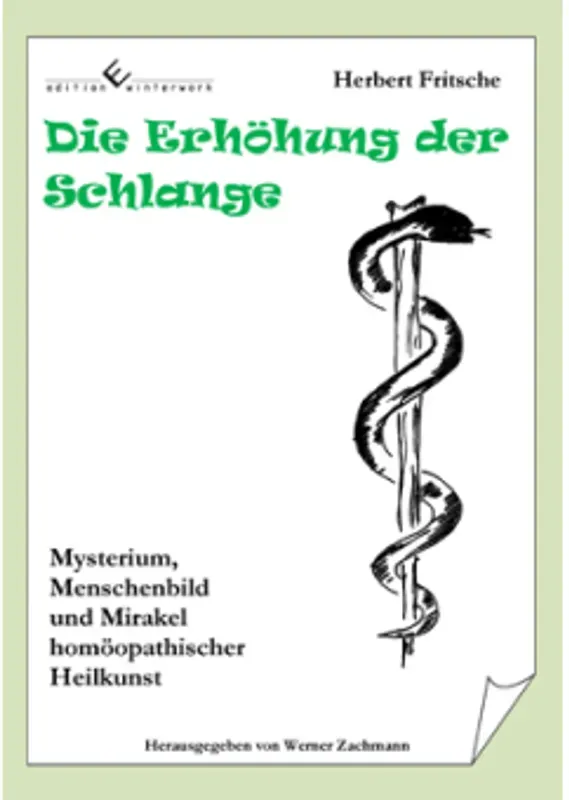 Die Erhöhung Der Schlange - Herbert Fritsche  Taschenbuch